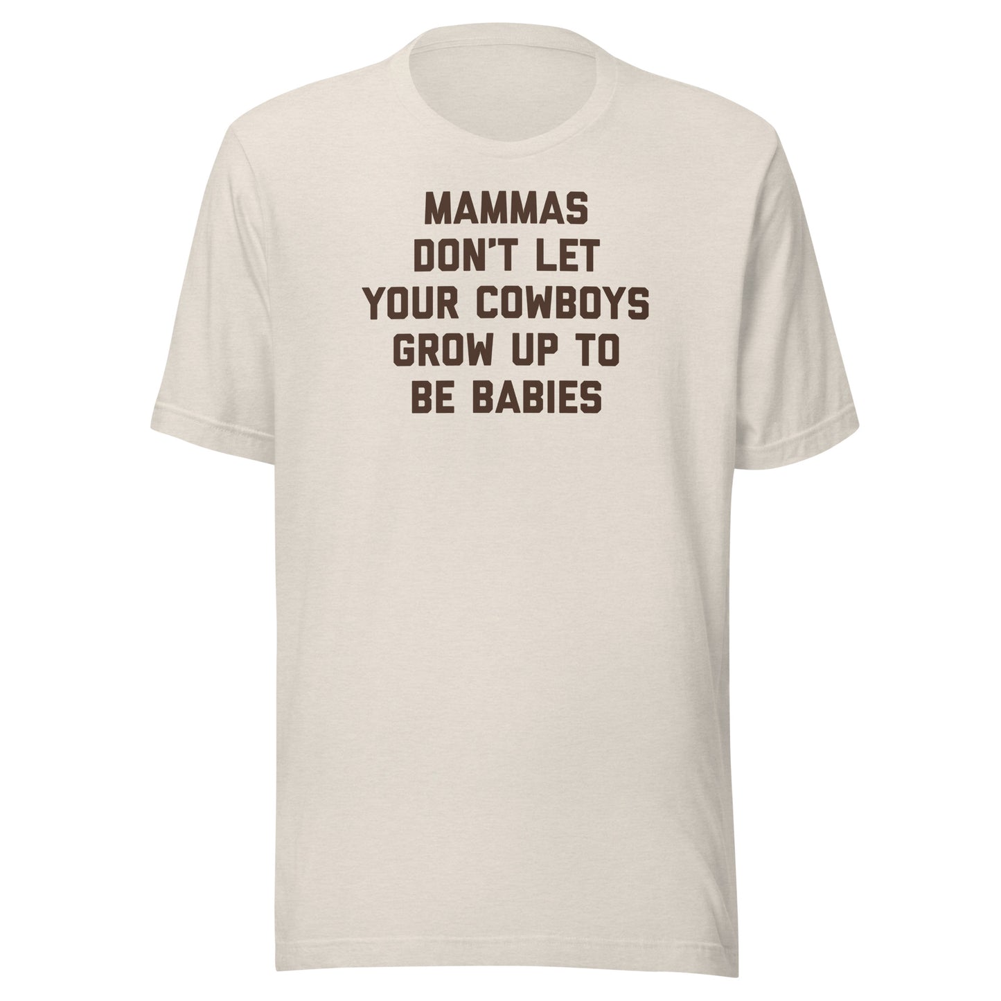 T-Shirt - Don't Let Your Cowboys Grow Up To Be Babies 2.0
