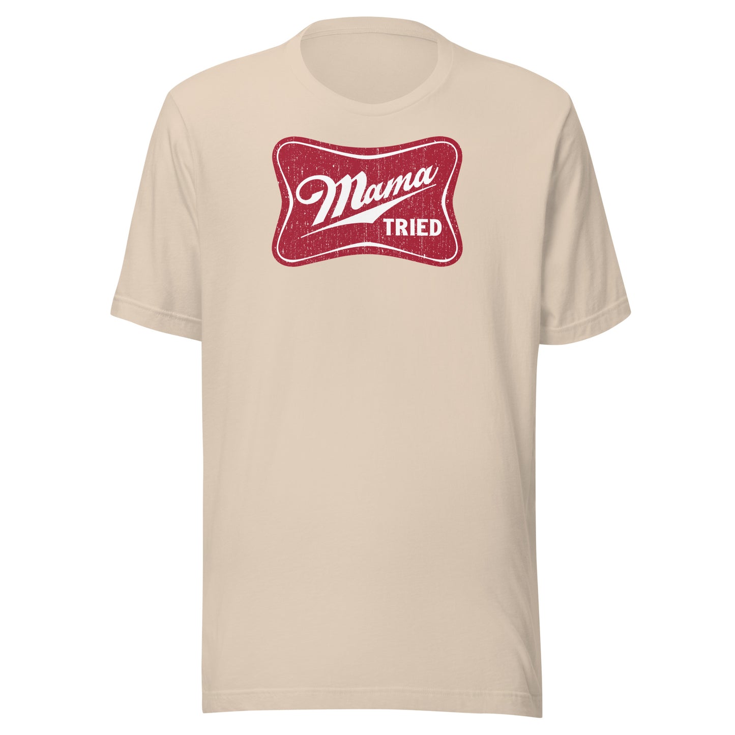 T-Shirt - Mama Tried