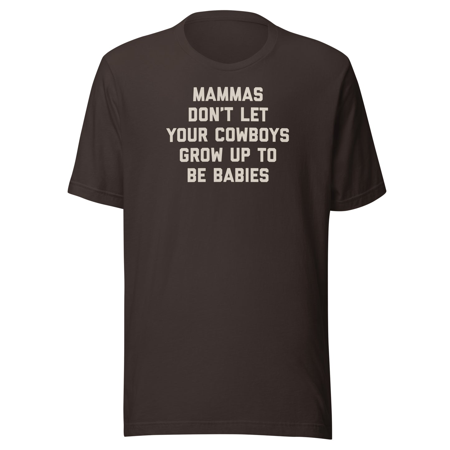 T-Shirt - Don't Let Your Cowboys Grow Up To Be Babies 2.0