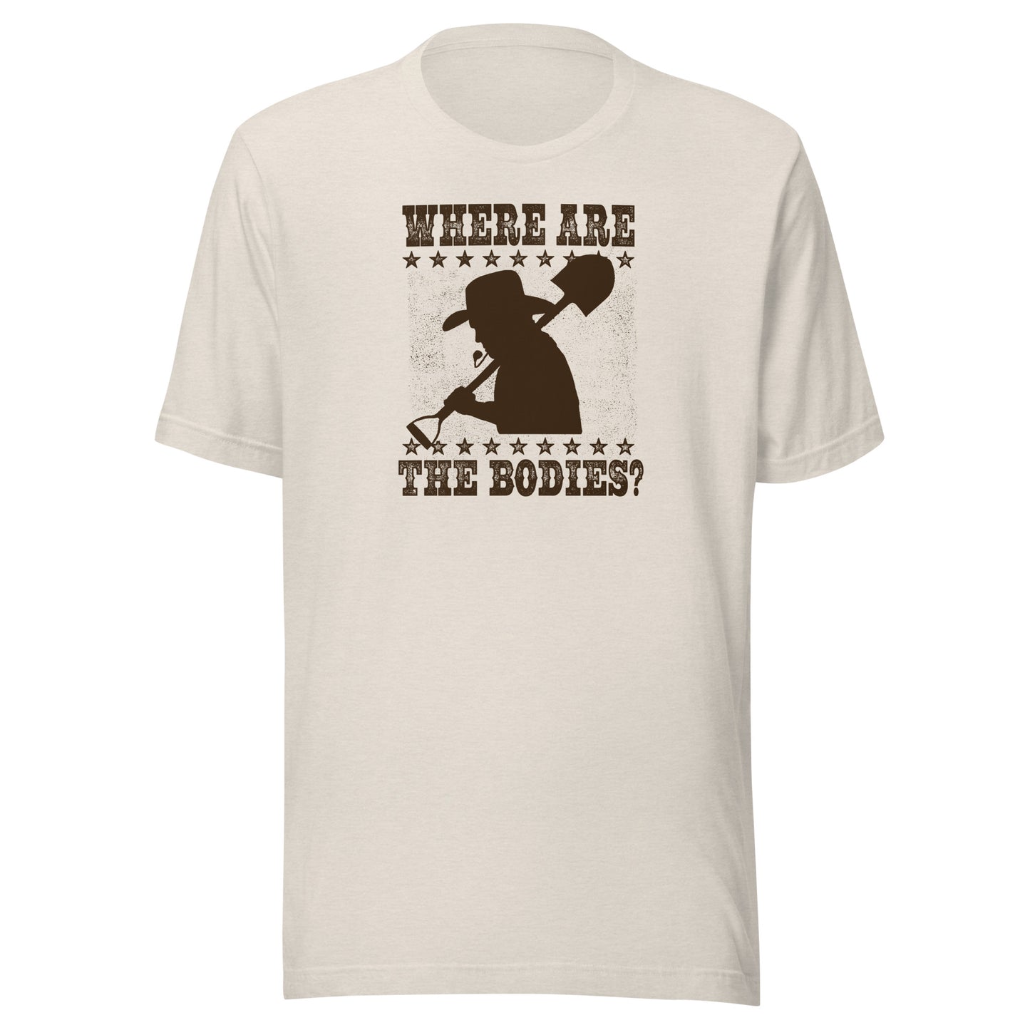 T-Shirt - Where Are The Bodies?