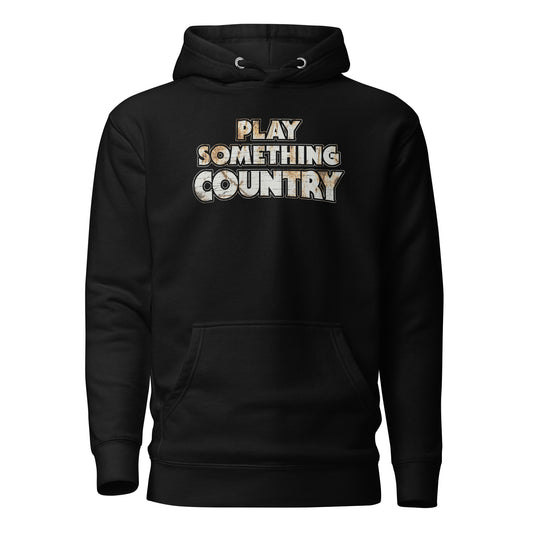 Hoodie - Play Something Country