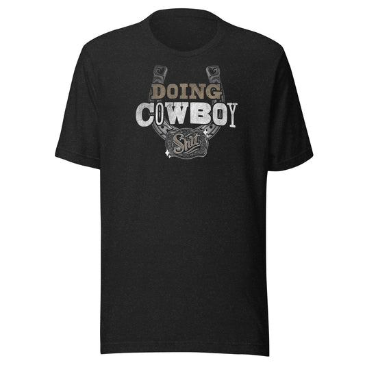 T-Shirt - Doing Cowboy Sh*t