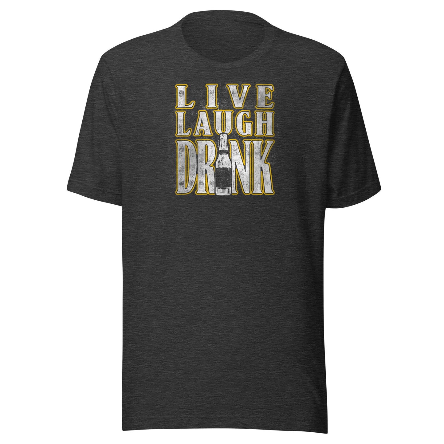 T-Shirt - Live Laugh Drink